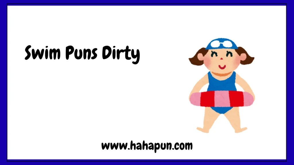 Swim Puns Dirty