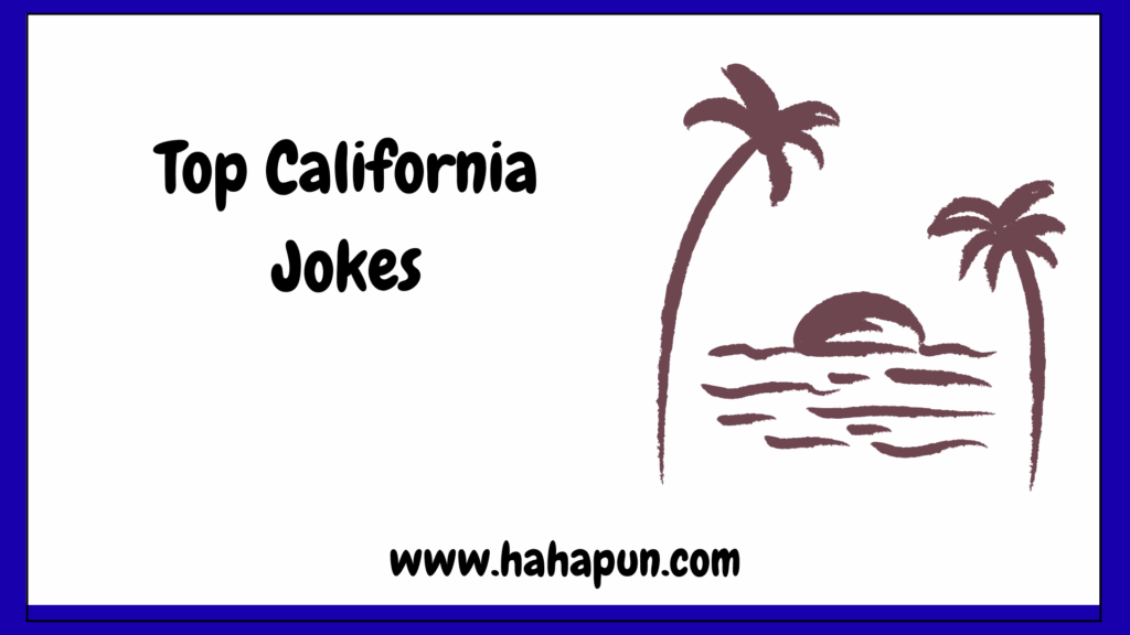 Top California Jokes