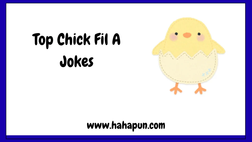 Top Chick Fil A Jokes