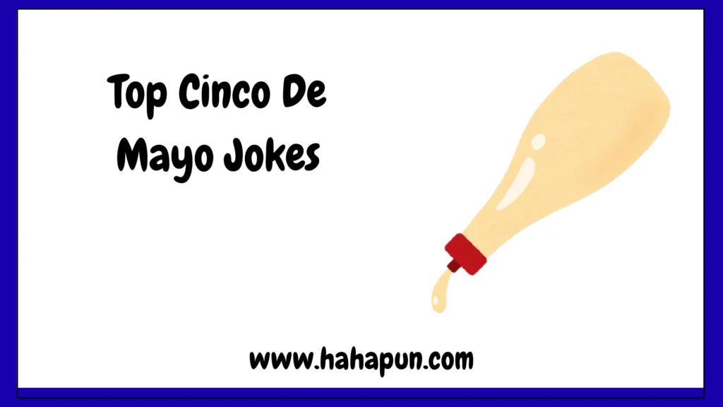 Top Cinco De Mayo Jokes