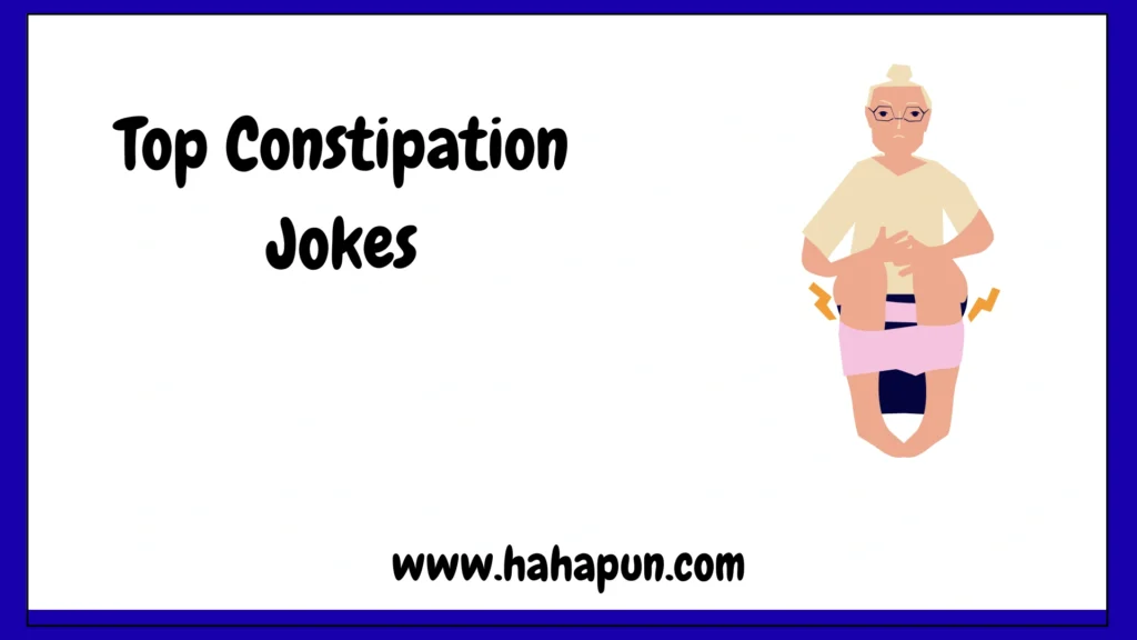 Top Constipation Jokes