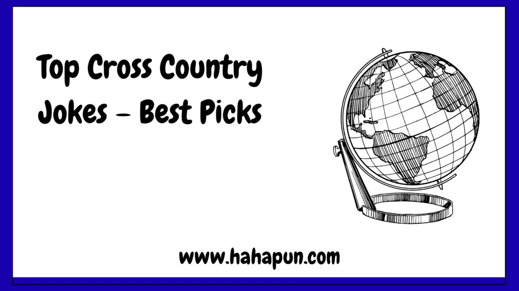 Top Cross Country Jokes – Best Picks