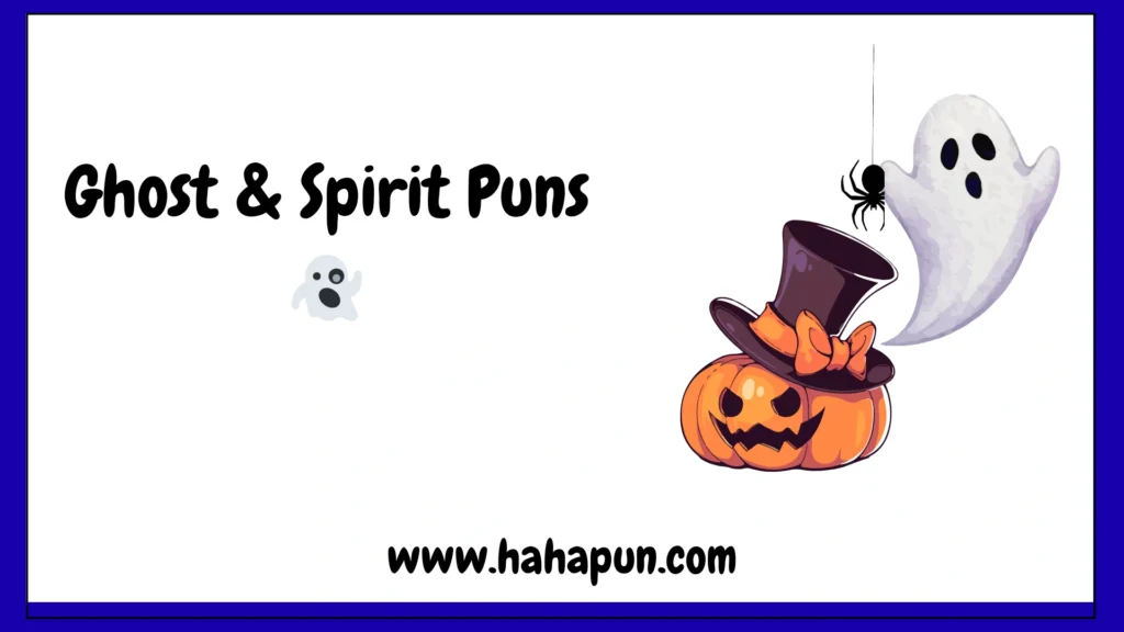 Ghost & Spirit Puns 👻