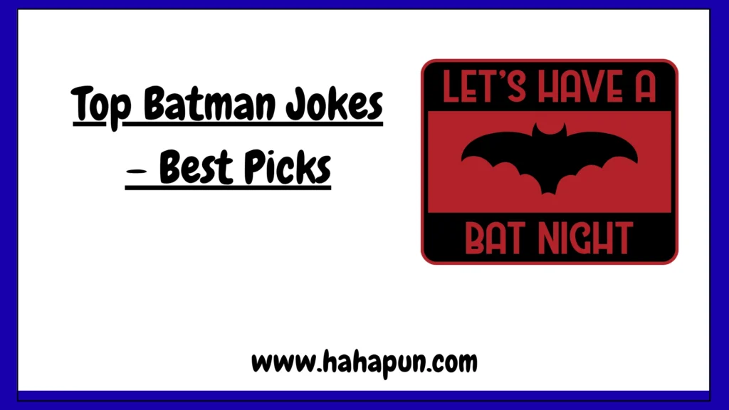 Top Batman Jokes – Best Picks