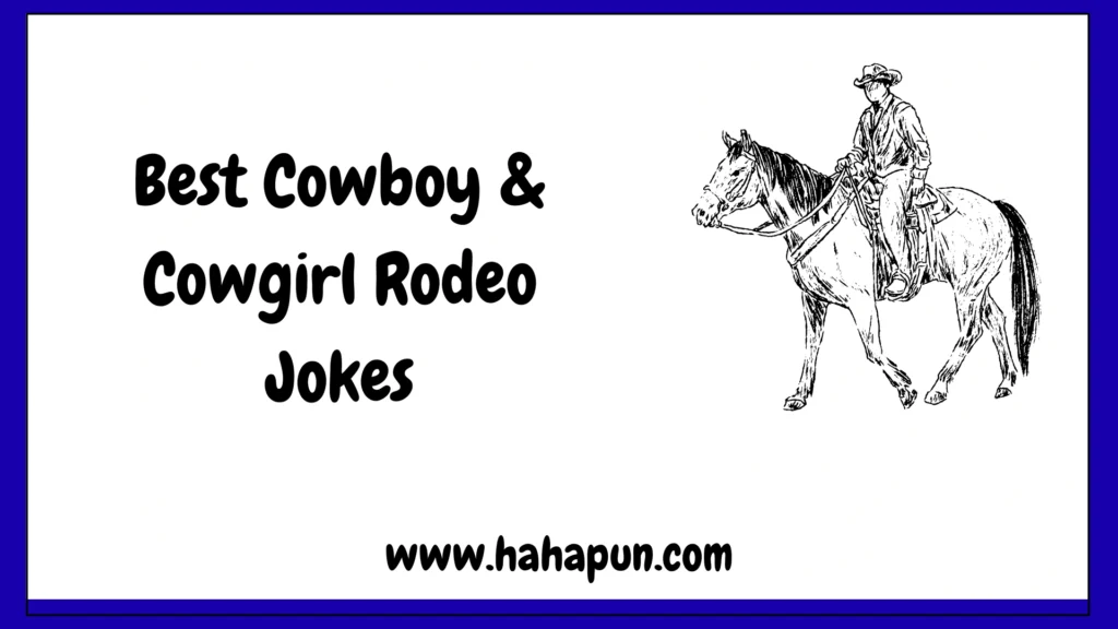 Best Cowboy & Cowgirl Rodeo Jokes