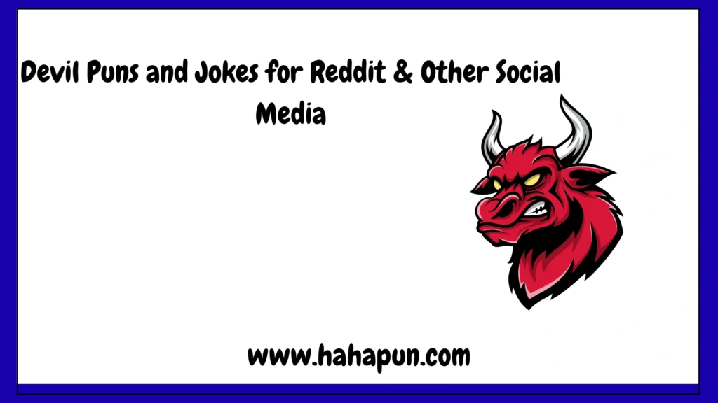 Devil Puns and Jokes for Reddit & Other Social Media
