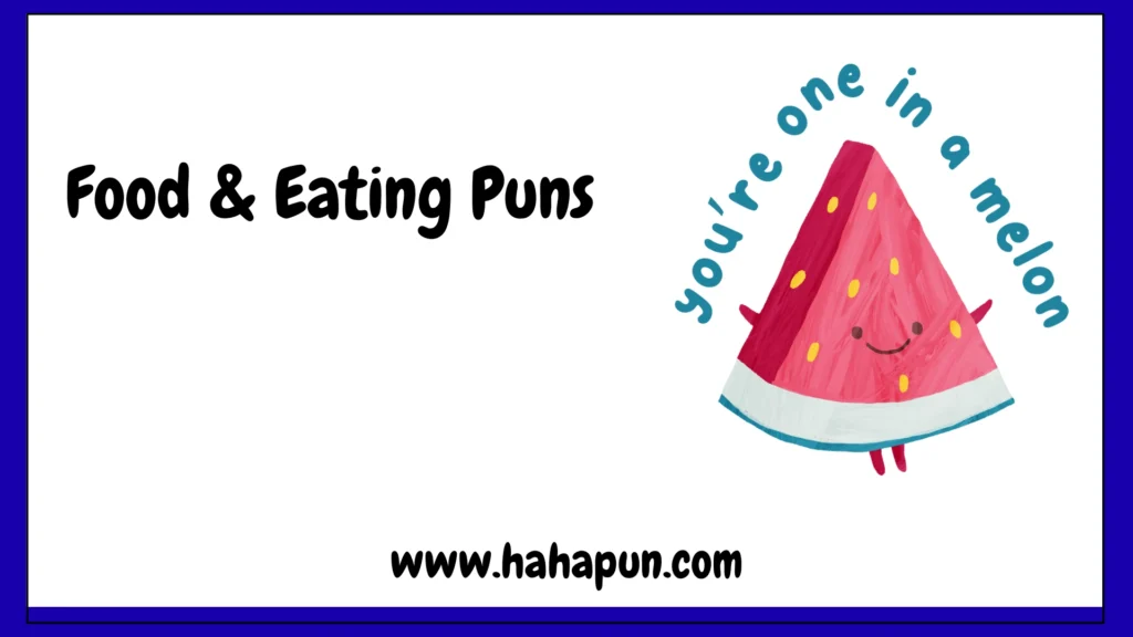 Food & Eating Puns