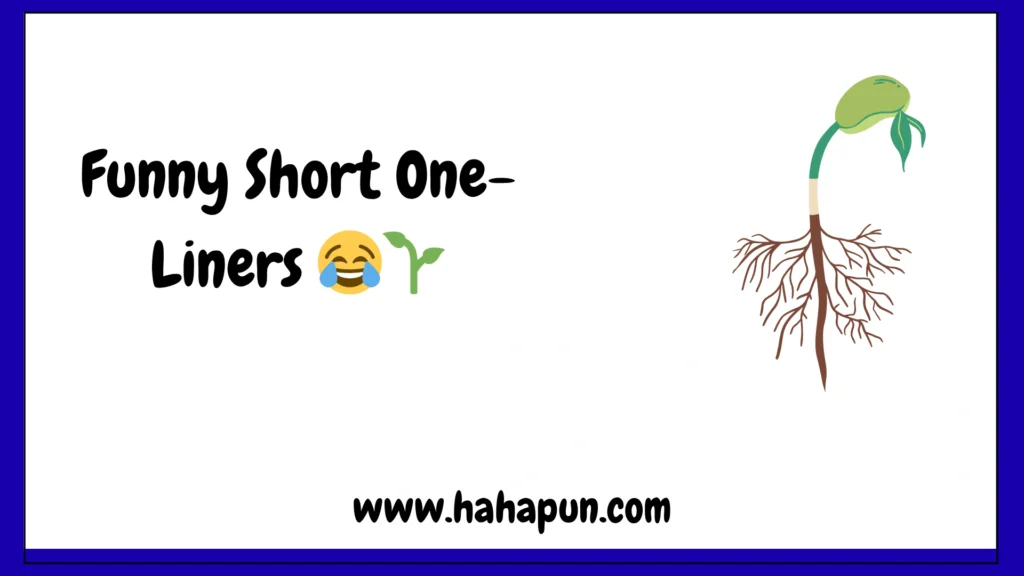 Funny Short One-Liners 😂🌱