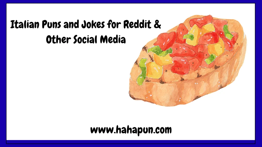 Italian Puns and Jokes for Reddit & Other Social Media