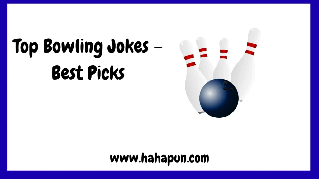 Top Bowling Jokes – Best Picks
