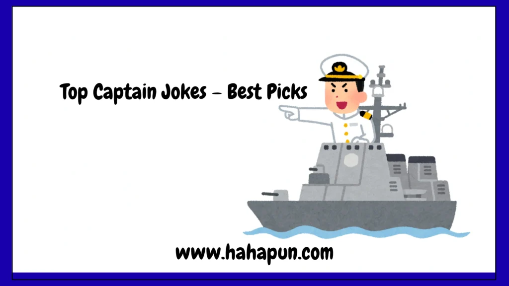 Top Captain Jokes – Best Picks