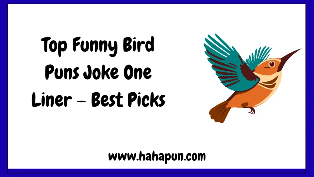 Top Funny Bird Puns Joke One Liner – Best Picks