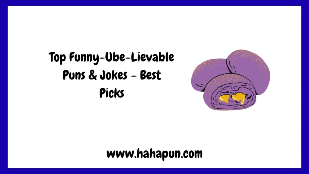 Top Funny-Ube-Lievable Puns & Jokes – Best Picks