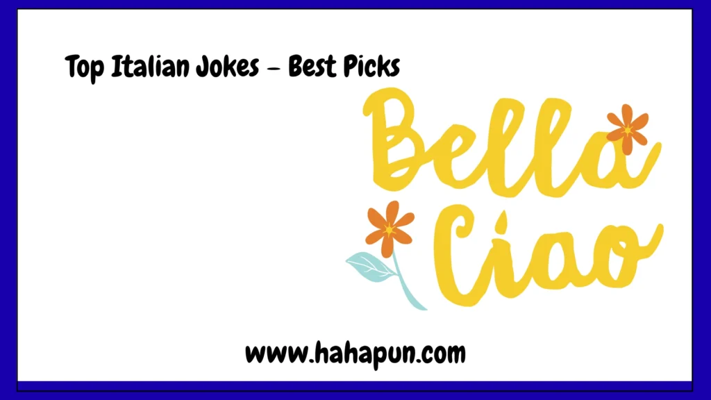 Top Italian Jokes – Best Picks