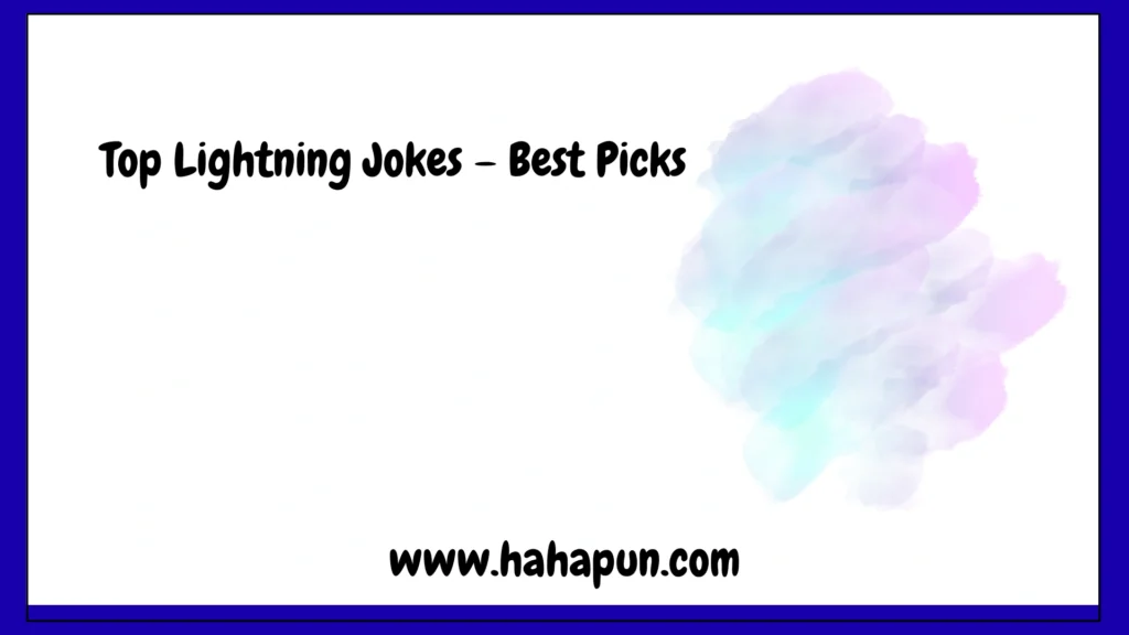 Top Lightning Jokes – Best Picks
