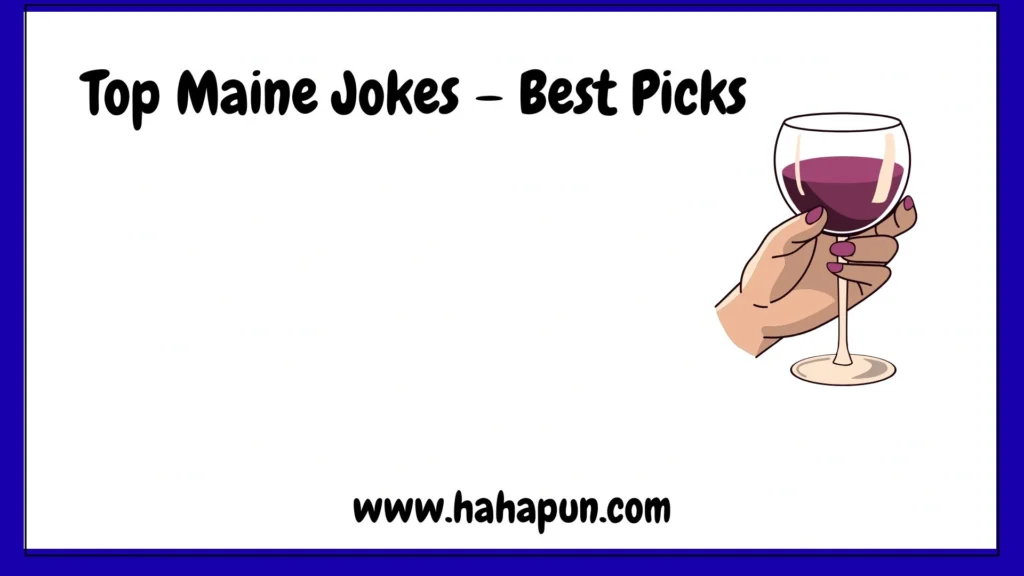 Top Maine Jokes – Best Picks