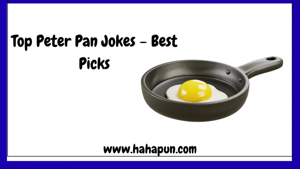 Top Peter Pan Jokes – Best Picks