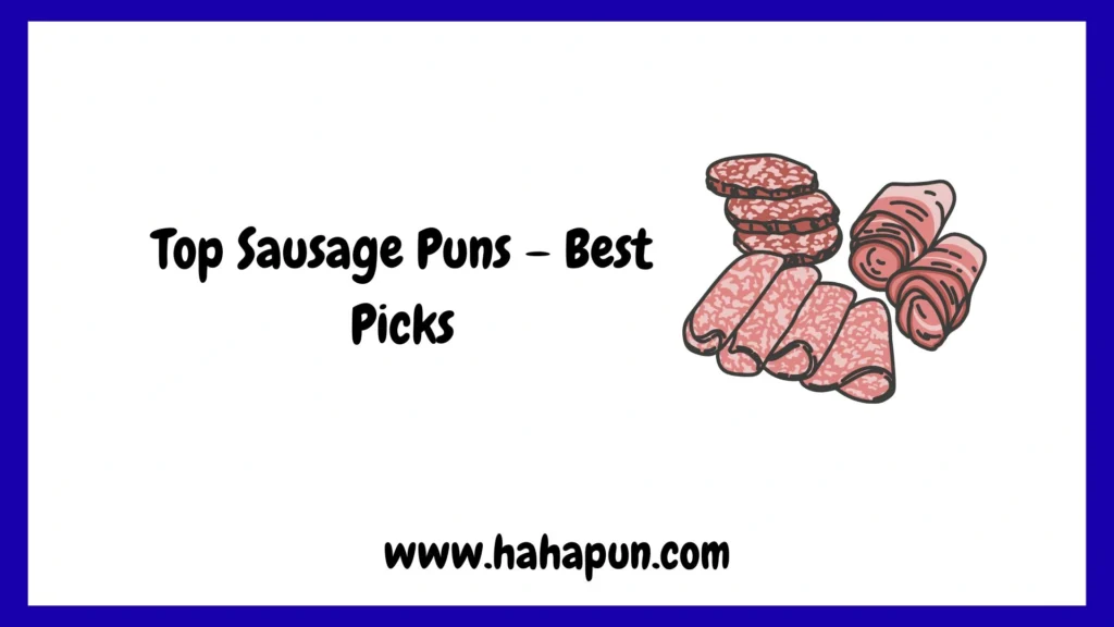 Top Sausage Puns – Best Picks