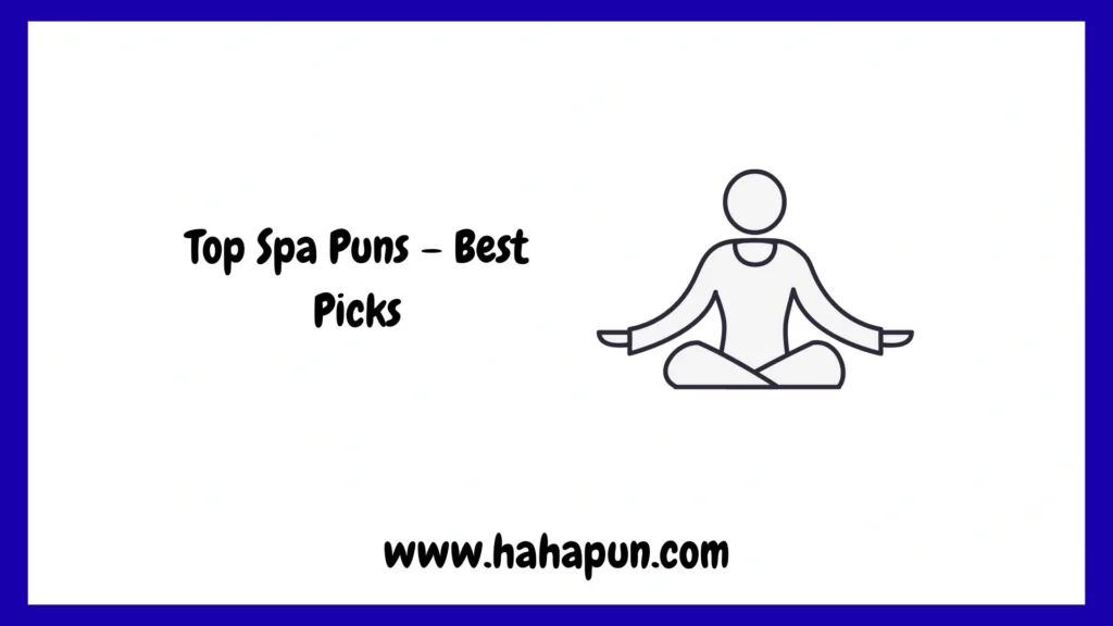 Top Spa Puns – Best Picks
