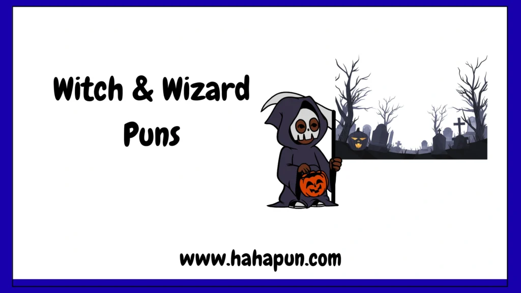 Witch & Wizard Puns