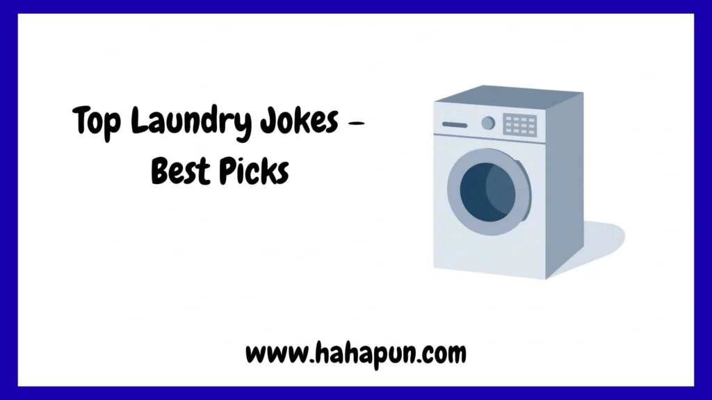 Top Laundry Jokes – Best Picks