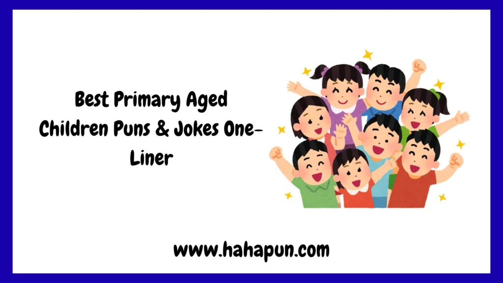 Best Primary Aged Children QnA Quip – QnA Jokes & Puns