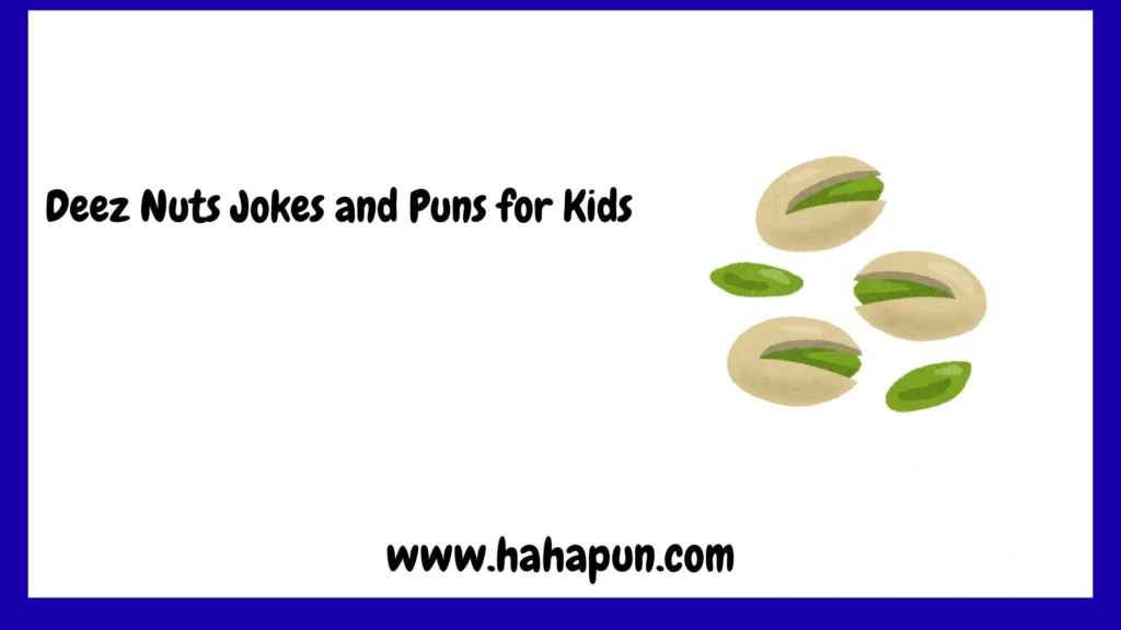 Deez Nuts Jokes and Puns for Kids