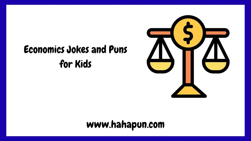 Economics Jokes and Puns for Kids