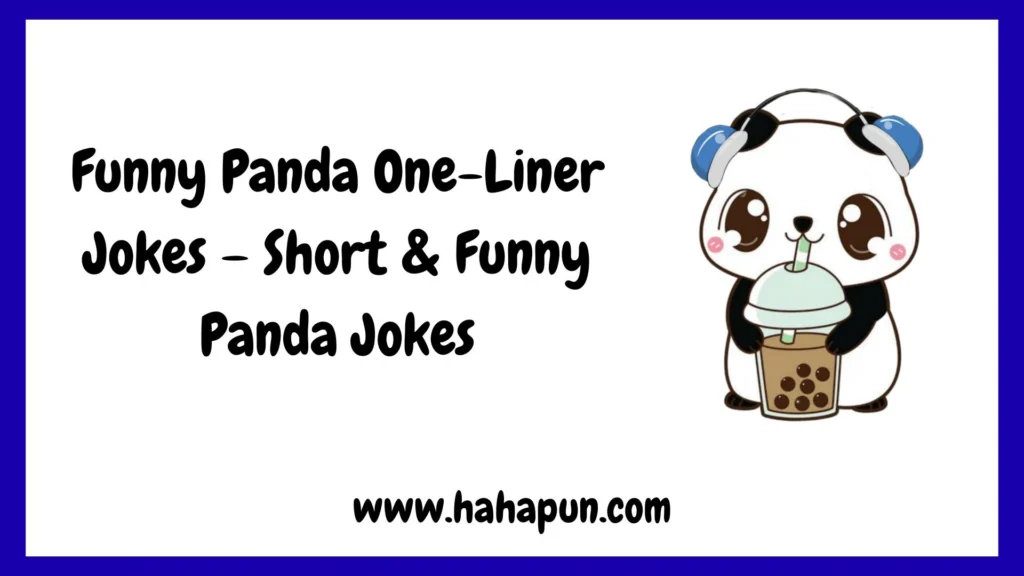 Funny Panda One-Liner Jokes – Short & Funny Panda Jokes