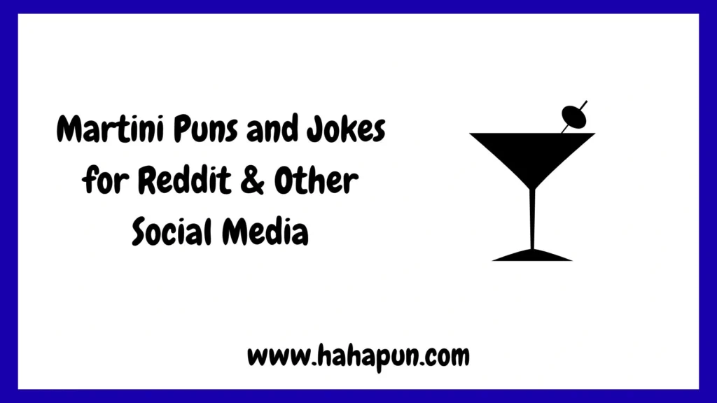 Martini Puns and Jokes for Reddit & Other Social Media