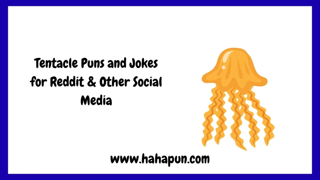 Tentacle Puns and Jokes for Reddit & Other Social Media