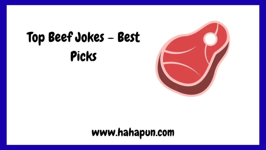 Top Beef Jokes – Best Picks