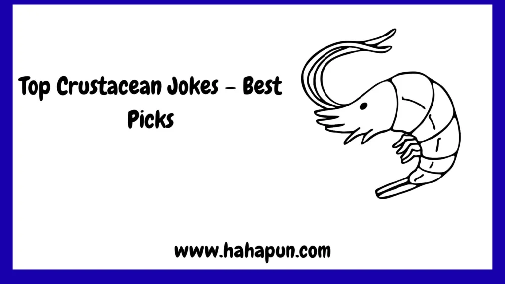 Top Crustacean Jokes – Best Picks