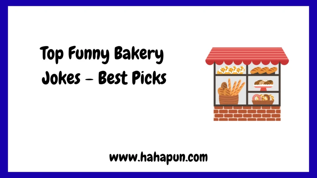 Top Funny Bakery Jokes – Best Picks