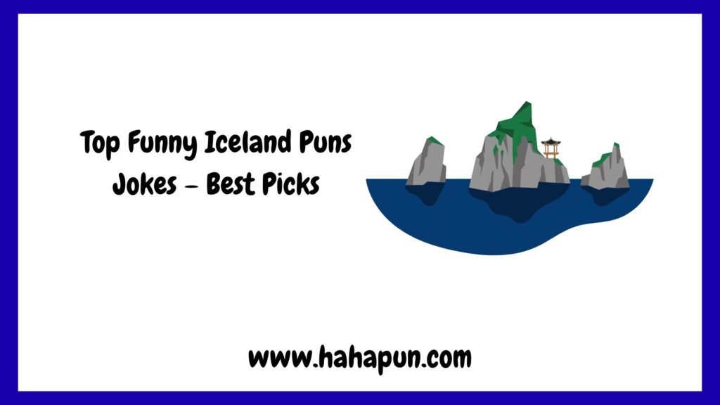 Top Funny Iceland Puns Jokes – Best Picks