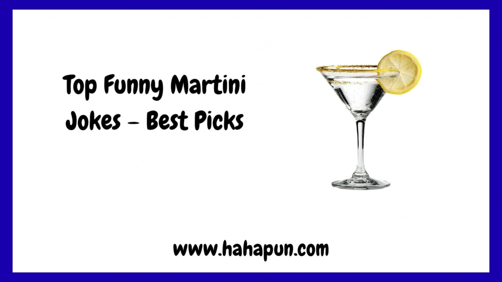 Top Funny Martini Jokes – Best Picks