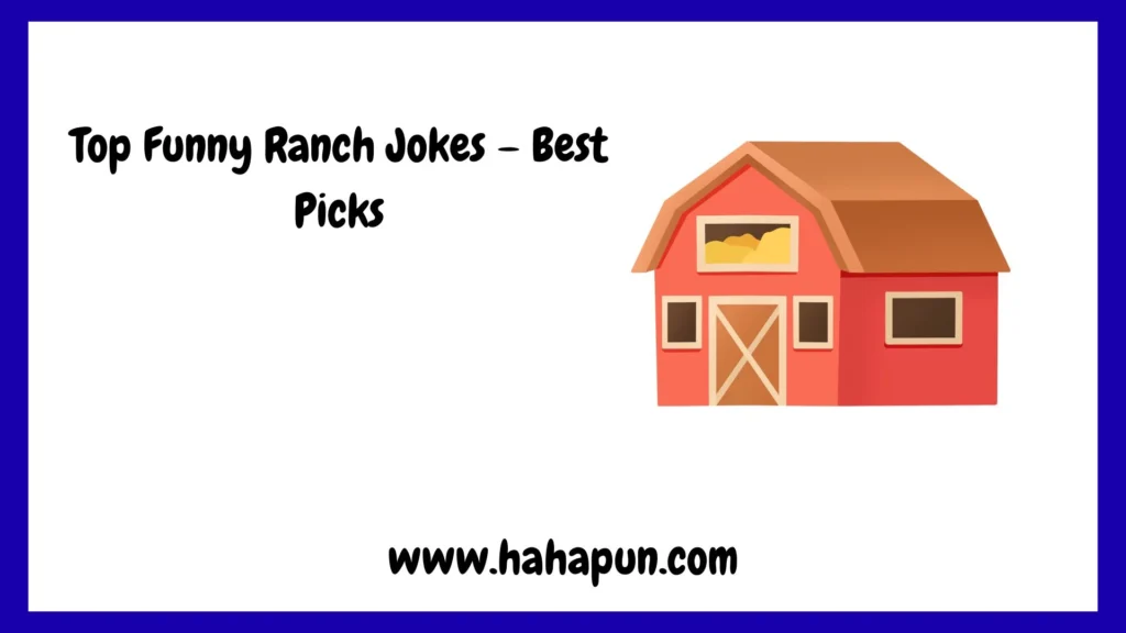 Top Funny Ranch Jokes – Best Picks