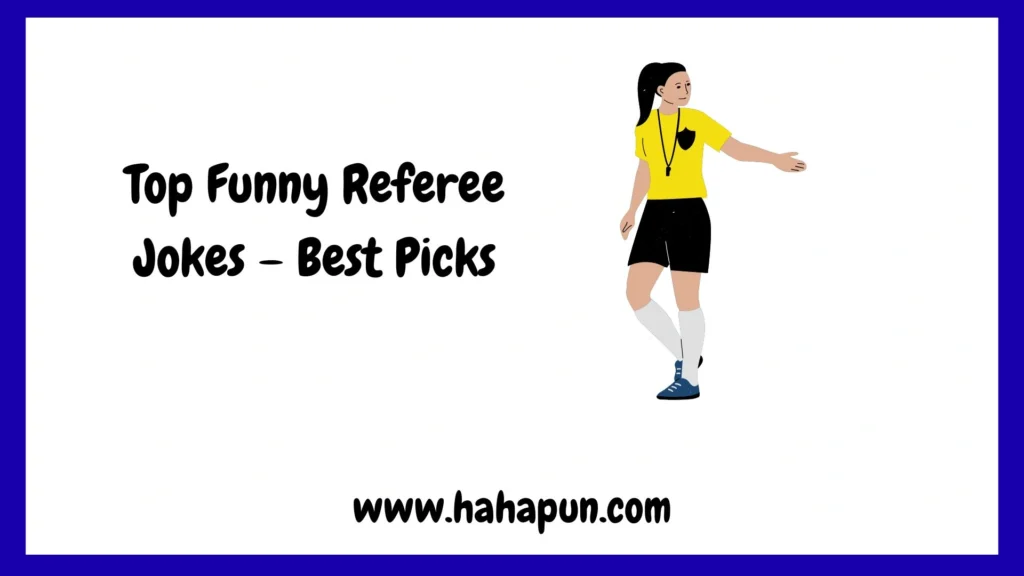 Top Funny Referee Jokes – Best Picks