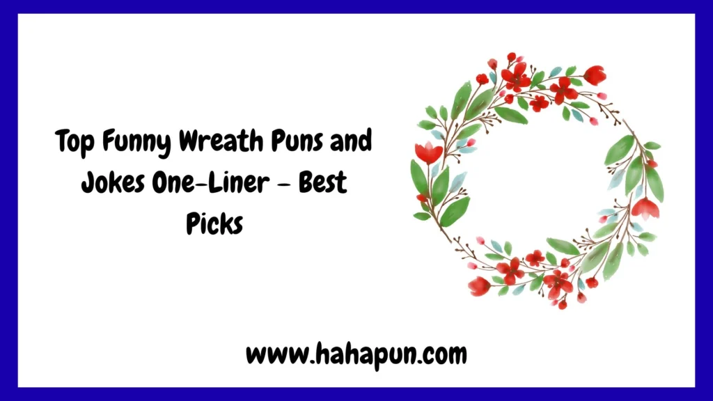 Top Funny Wreath Puns and Jokes One-Liner – Best Picks