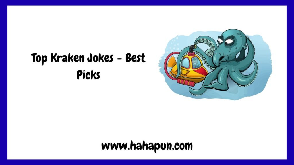 Top Kraken Jokes – Best Picks