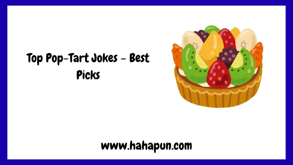 Top Pop-Tart Jokes – Best Picks