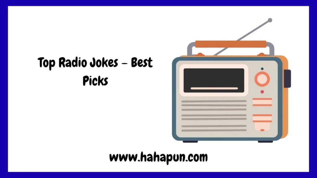 Top Radio Jokes – Best Picks