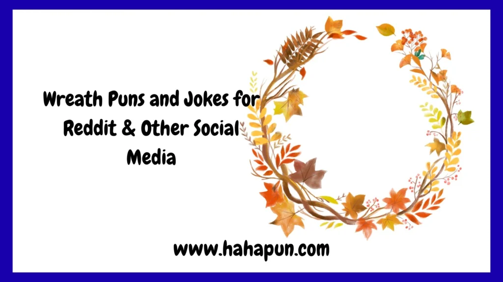 Wreath Puns and Jokes for Reddit & Other Social Media