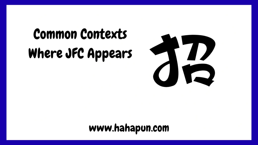 Common Contexts Where JFC Appears