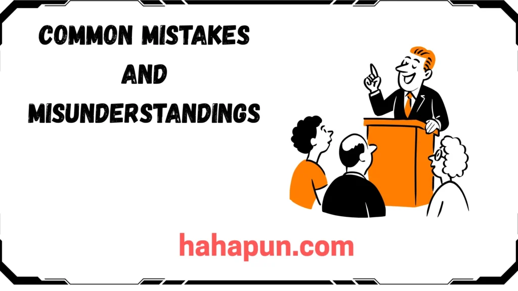 Common Mistakes and Misunderstandings