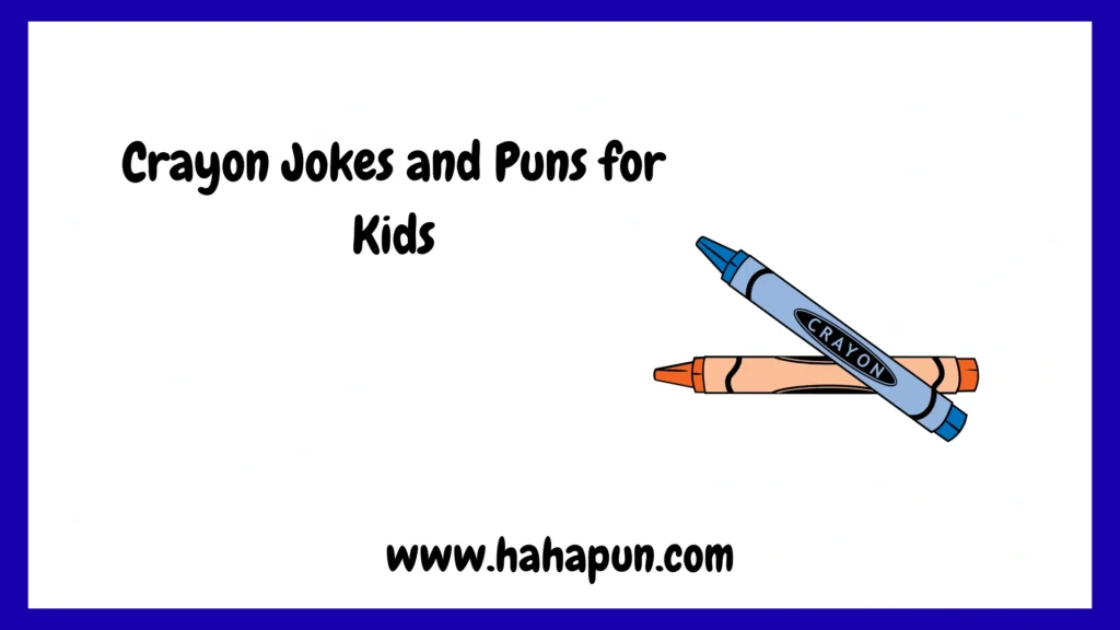 Crayon Jokes and Puns for Kids