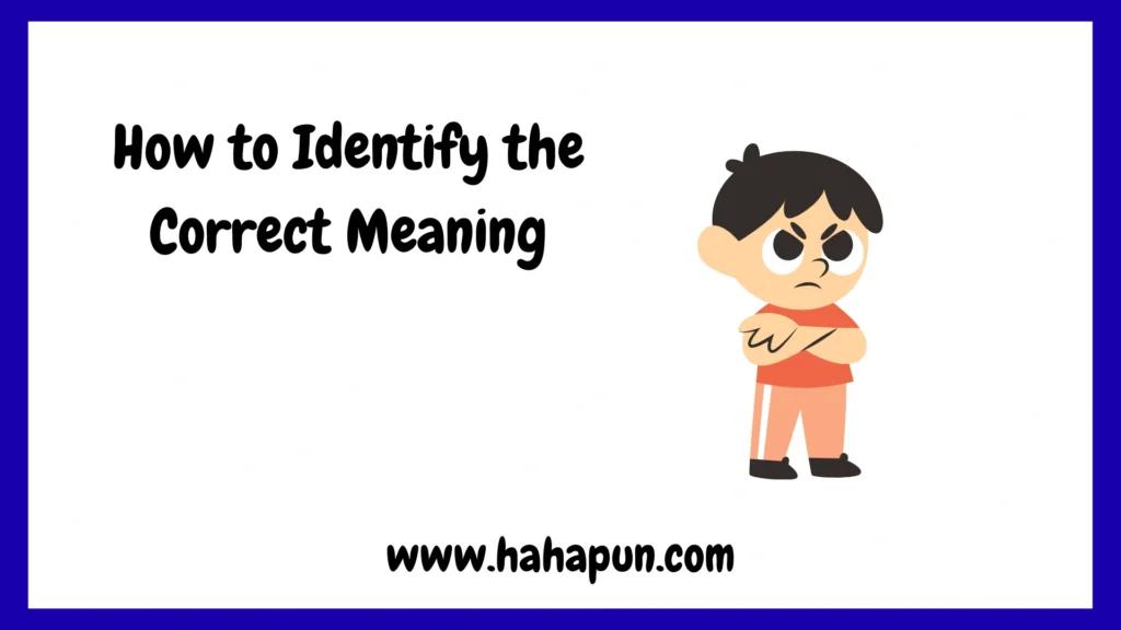 How to Identify the Correct Meaning