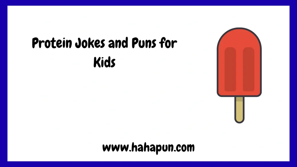 Protein Jokes and Puns for Kids