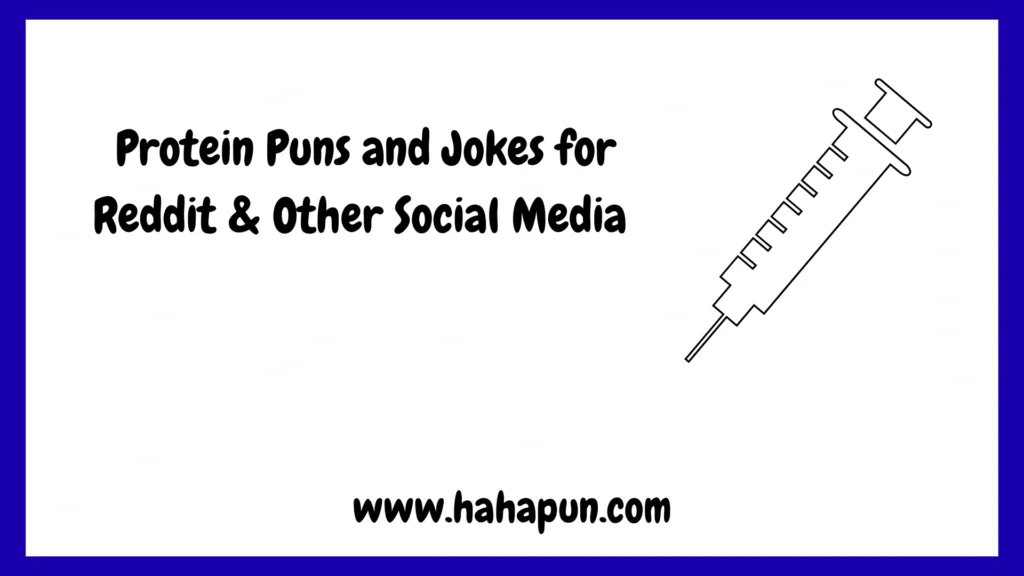  Protein Puns and Jokes for Reddit & Other Social Media