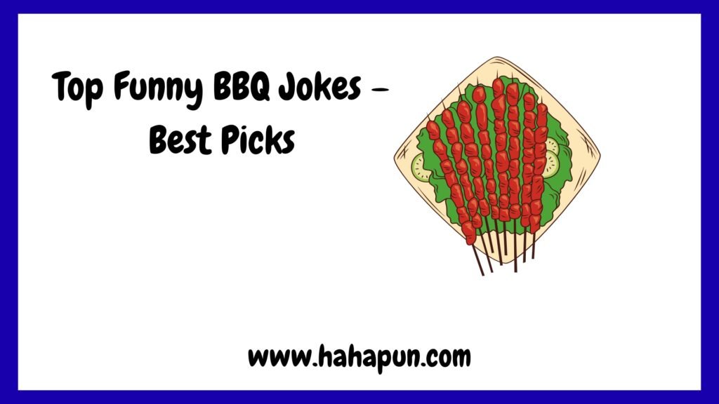 Top Funny BBQ Jokes – Best Picks